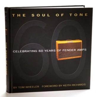 Fender The Soul of Tone - Celebrating 60 Years of Fender Amps
